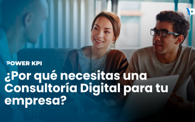 ¿Por qué necesitas una Consultoría Digital para tu empresa?